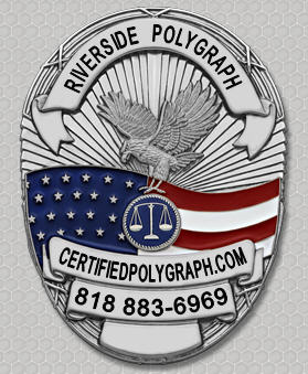 polygraph exams in Riverside Palm Springs